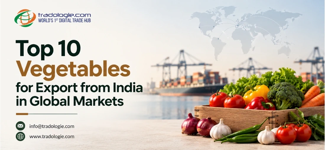 Top 10 Vegetables for Export from India in Global Markets