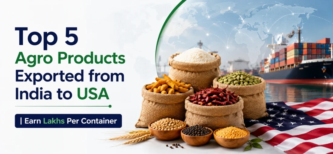 Top 5 Agro Products Exported from India to USA with High Profit Potential