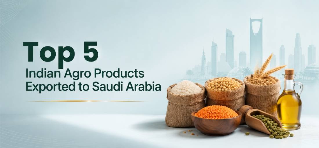 Top 5 Indian Agro Products Exported to Saudi Arabia
