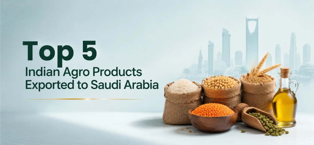 Top 5 Indian Agro Products Exported to Saudi Arabia