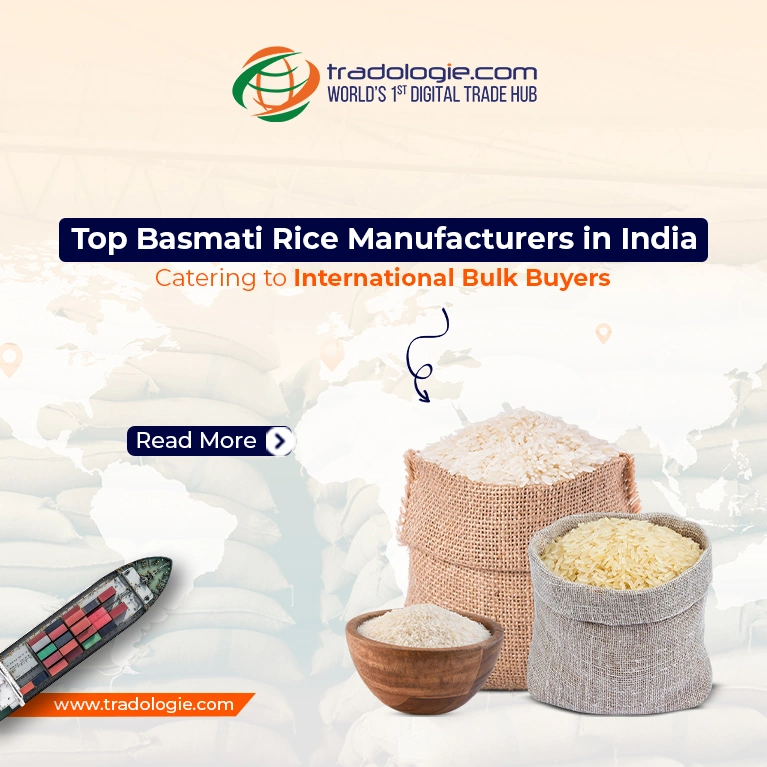 Top Basmati Rice Manufacturers in India for International Bulk Supply