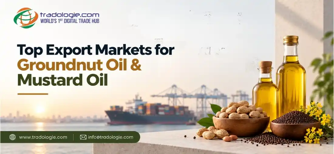 Top Export Markets for Groundnut Oil & Mustard Oil
