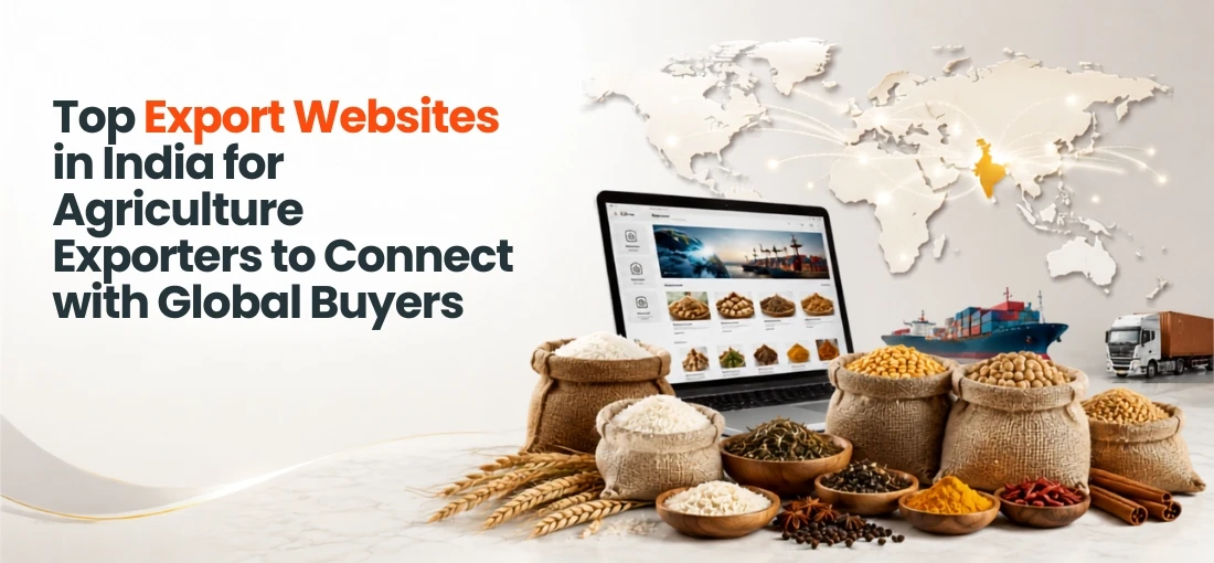 The Digital Trade Route: Navigating India's Top Agri-Export Portals for Global Buyer Connections
