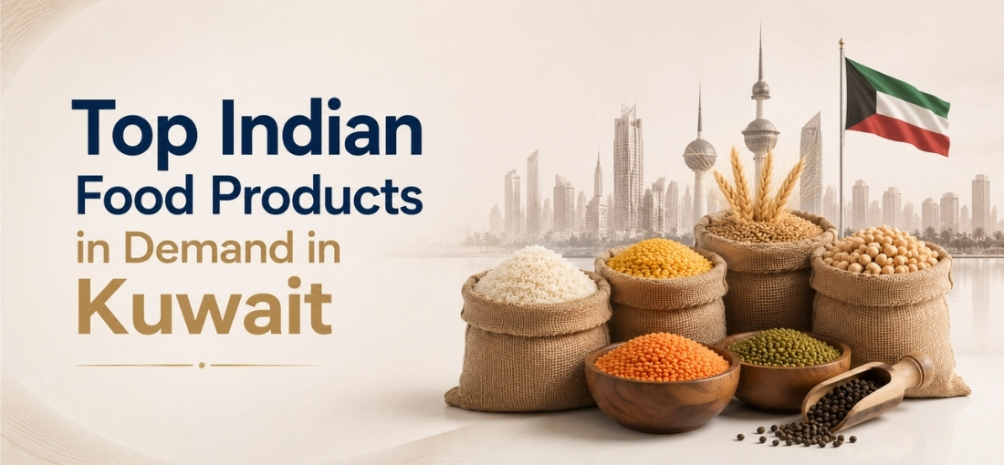 Top Indian Food Products in Demand in Kuwait