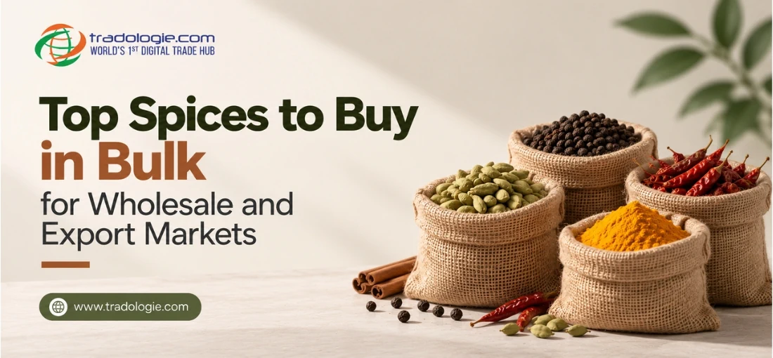 Top Spices to Buy in Bulk for Wholesale and Export Markets
