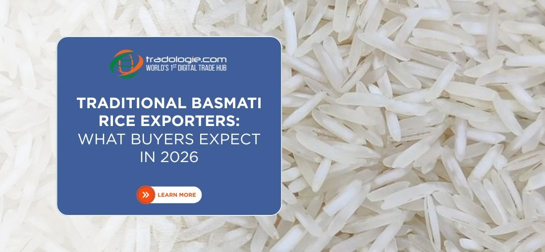 Traditional Basmati Rice Exporters: What Buyers Expect in 2026