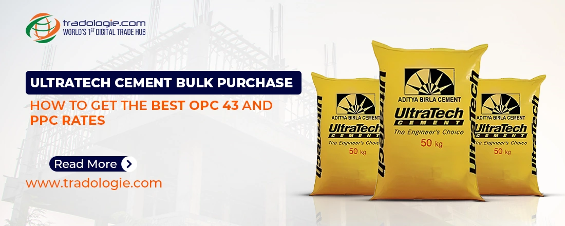 UltraTech Cement Bulk Purchase: How to Get the Best OPC 43 and PPC Rates UltraTech Cement Bulk Purchase: How to Get the Best OPC 43 and PPC Rates
