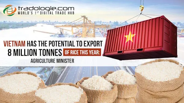 Vietnam Has The Potential To Export 8 Million Tonnes Of Rice