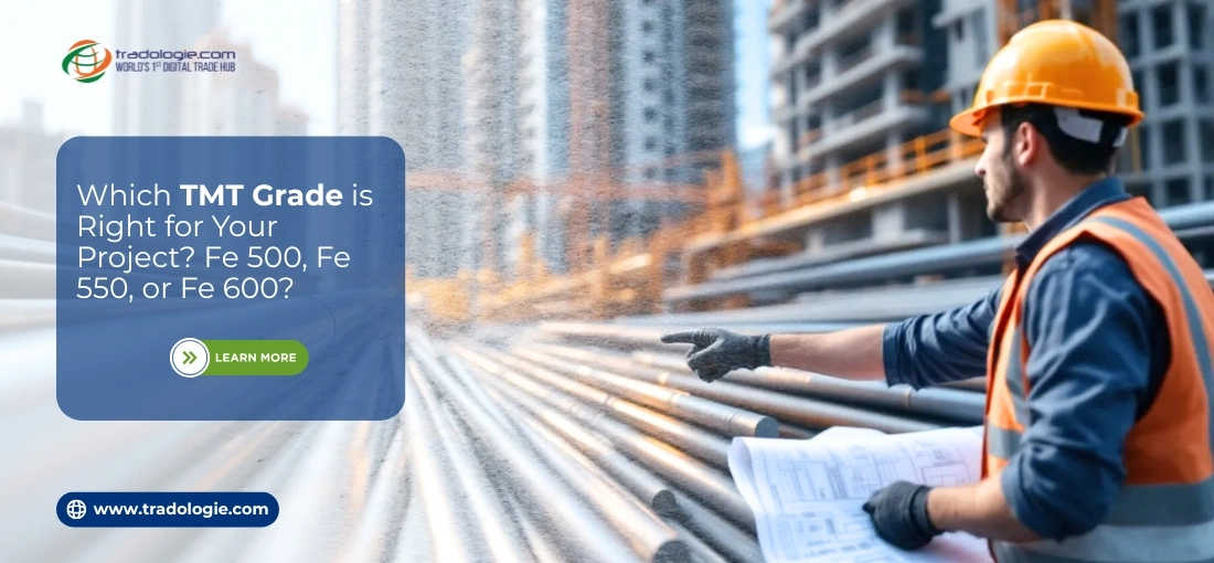 Which TMT Grade is Right for Your Project? Fe 500, Fe 550, or Fe 600? Which TMT Grade is Right for Your Project? Fe 500, Fe 550, or Fe 600?