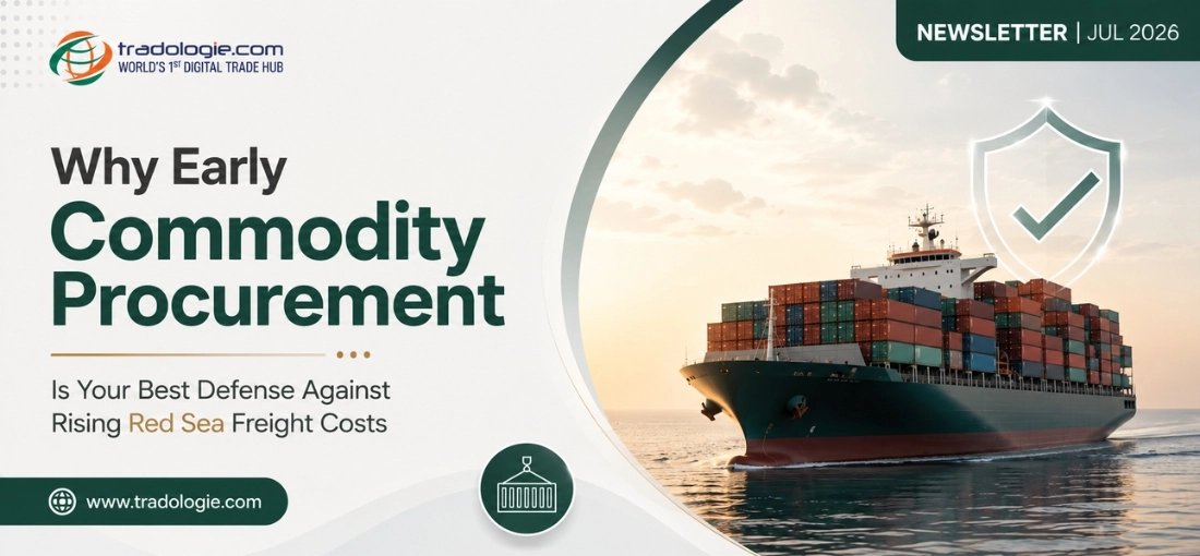 Why Early Commodity Procurement Is Your Best Defense Against Rising Red Sea Freight Costs