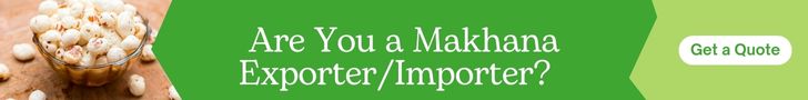 makhana-exporter-export